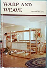 Warp and Weave - Robert Leclerc Warp and Weave - Robert Leclerc